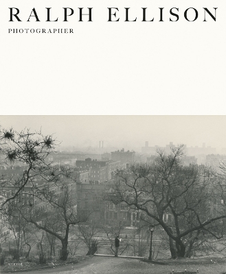 RALPH ELLISON: PHOTOGRAPHER HC - MICHAL RAZ-RUSSO-JOHN F. CA