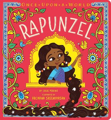 RAPUNZEL (ONCE UPON A WORLD) HC - CHLOE PERKINS-ARCHANA SREE