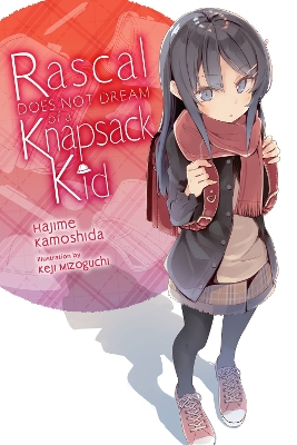 RASCAL DOES NOT DREAM OF A KNAPSACK KID (LIGHT NOVEL) - ANDR