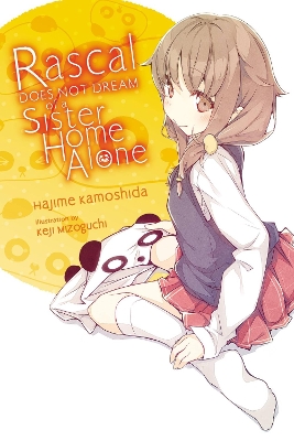 RASCAL DOES NOT DREAM OF A SISTER HOME ALONE (LIGHT NOVEL) -