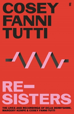 RE-SISTERS - COSEY FANNI TUTTI