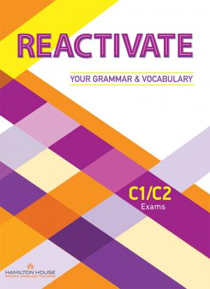 REACTIVATE YOUR GRAMMAR   VOCABULARY C1 + C2 INTERACTIVE WHI