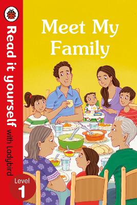 READ IT YOURSELF 1: MEET MY FAMILY - LADYBIRD
