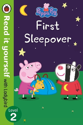 READ IT YOURSELF 2: PEPPA PIG FIRST SLEEPOVER - LADYBIRD-PEP