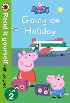 READ IT YOURSELF 2: PEPPA PIG: GOING ON HOLIDAY PB - LADYBIR