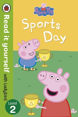 READ IT YOURSELF 2: SPORTS DAY PB - LADYBIRD-PEPPA PIG