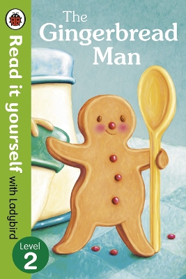 READ IT YOURSELF 2: THE GINGERBREAD MAN PB - LADYBIRD