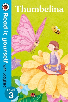 READ IT YOURSELF 3: THUMBELINA  PB - LADYBIRD