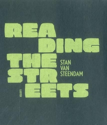READING THE STREETS PB - STAN VAN STEENDAM