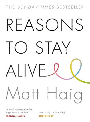 REASONS TO STAY ALIVE - MATT HAIG