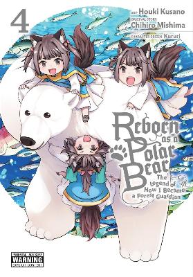 REBORN AS A POLAR BEAR VOL. 4 - CHIHIRO MISHIMAHOUKI KUSANOK