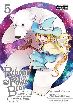 REBORN AS A POLAR BEAR VOL. 5 - CHIHIRO MISHIMAHOUKI KUSANOK