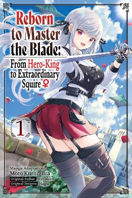 REBORN TO MASTER THE BLADE: FROM HERO-KING TO EXTRAORDINARY