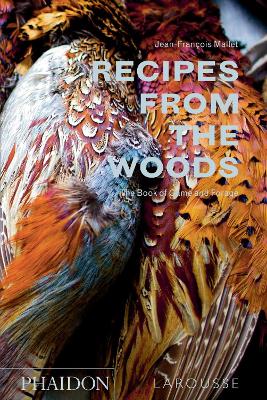 RECIPES FROM THE WOODS: THE BOOK OF GAME AND FORAGE HC - JEA