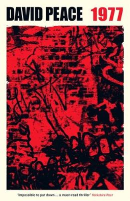 RED RIDING NINETEEN SEVENTY SEVEN PB - DAVID PEACE