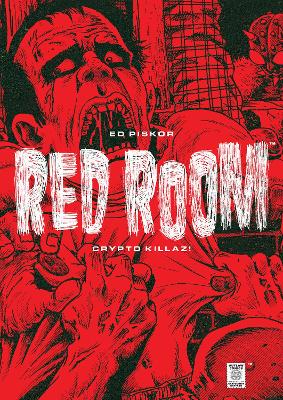 RED ROOM: CRYPTO KILLAZ! - ED PISKOR