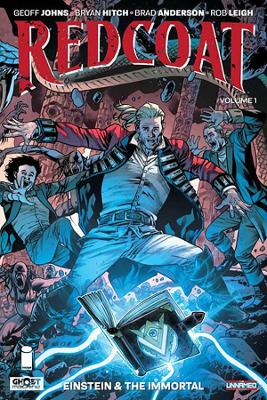 REDCOAT VOLUME 1 : EINSTEIN   THE IMMORTAL PB - GEOFF JOHNS-