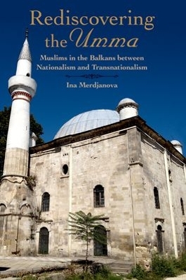 REDISCOVERING THE UMMA - INA MERDJANOVA