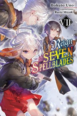 REIGN OF THE SEVEN SPELLBLADES VOL. 7 (LIGHT NOVEL) - ANDREW