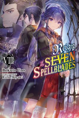REIGN OF THE SEVEN SPELLBLADES VOL. 8 (LIGHT NOVEL) - ANDREW
