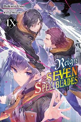 REIGN OF THE SEVEN SPELLBLADES VOL. 9 (LIGHT NOVEL) - ANDREW
