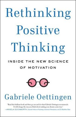 RETHINKING POSITIVE THINKING  PB - GABRIELE OETTINGEN