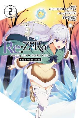 RE:ZERO -STARTING LIFE IN ANOTHER WORLD- THE FROZEN BOND VOL