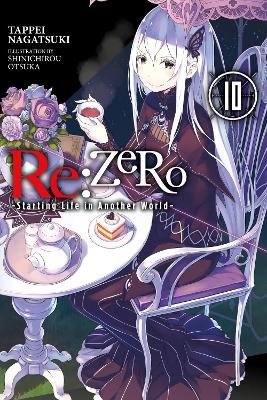 RE:ZERO -STARTING LIFE IN ANOTHER WORLD- VOL. 10 (LIGHT NOVE