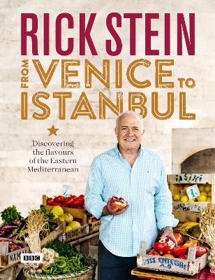 RICK STEIN: FROM VENICE TO ISTANBUL HC - RICK STEIN