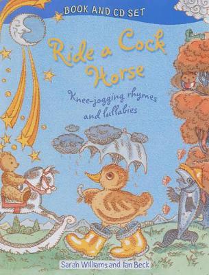 RIDE A COCK HORSE (+ CD) PB - SARAH WILLIAMS-IAN BECK