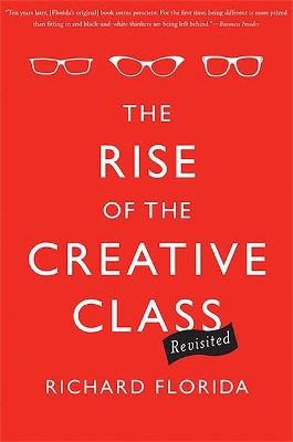 RISE OF THE CREATIVE CLASS - RICHARD FLORIDA