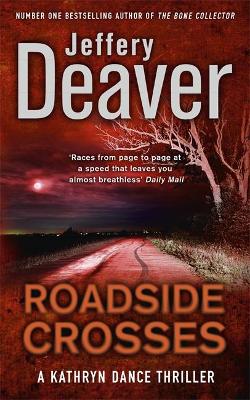 ROAD SIDE CROSSES PB PB A FORMAT - JEFFERY DEAVER