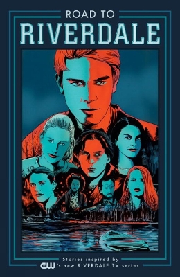 ROAD TO RIVERDALE - ADAM HUGHES-CHIP ZDARSKY