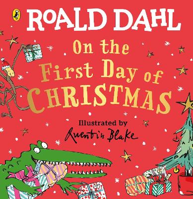 ROALD DAHL : ON THE FIRST DAY OF CHRISTMAS HC BBK - ROALD DA