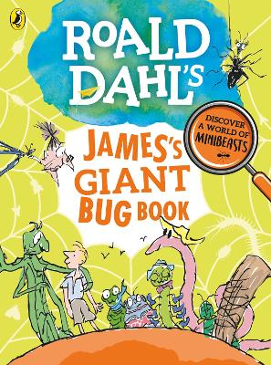 ROALD DAHLS : JAMESS GIANT BUG BOOK HC - ROALD DAHL-QUENTIN