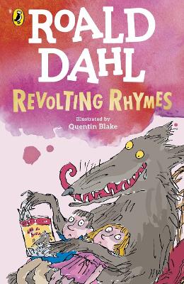 ROALD DAHLS : REVOLTING RHYMES PB - ROALD DAHL-QUENTIN BLAKE