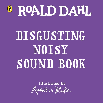ROALD DAHLS : ROALD DAHL : DISGUSTEROUS NOISY SOUND BOOK HC