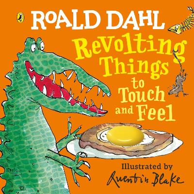 ROALD DAHLS : ROALD DAHL : REVOLTING THINGS TO TOUCH AND FEE