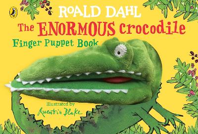 ROALD DAHLS : THE ENORMOUS CROCODILES FINGER  : PUPPET BOOK