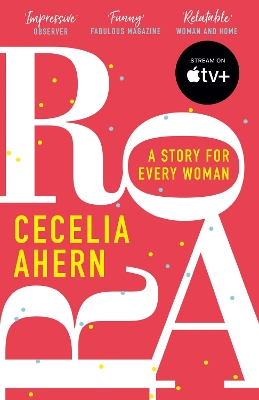 ROAR : A STORY FOE EVERY WOMAN PB - CECELIA AHERN