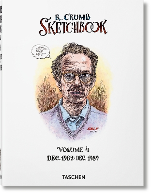 ROBERT CRUMB. SKETCHBOOK VOL. 4. 1982–1989 - ROBERT CRUMB-DI