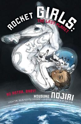 ROCKET GIRLS: LAST PLANET PA - HOUSUKE NOJIRI