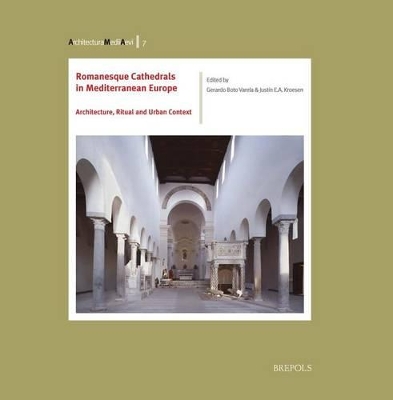 ROMANESQUE CATHEDRALS IN MEDITERRANEAN EUROPE HC - GERARDO B