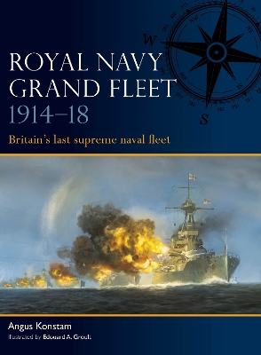 ROYAL NAVY GRAND FLEET 1914-18 PB - ANGUS KONSTAM-EDOUARD A.