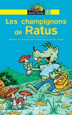 RP 1: LES CHAMPIGNONS DE RATUS (LECTEUR DEBUTANTS) -