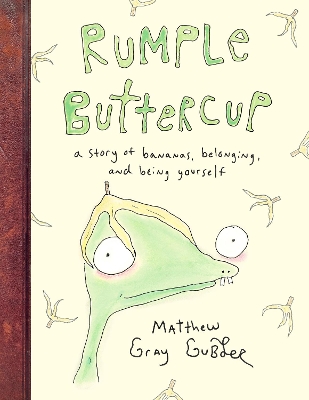 RUMPLE BUTTERCUP : A STORY OF BANANAS BELONGING AND BEING YO