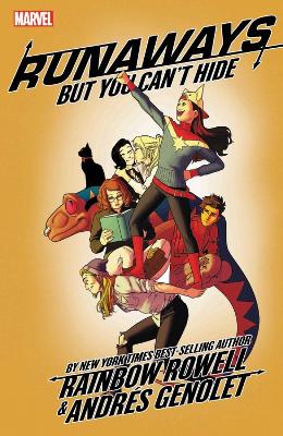 RUNAWAYS BY RAINBOW ROWELL VOL. 4: BUT YOU CANT HIDE   PB -