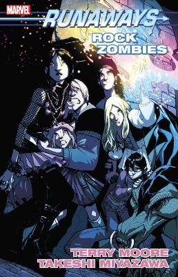 RUNAWAYS VOL. 10: ROCK ZOMBIES    PB - TERRY MOORE-CHRIS YOS