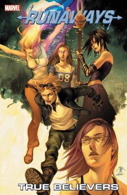 RUNAWAYS VOL. 4: TRUE BELIEVERS    PB - BRIAN K. VAUGHAN-ADR