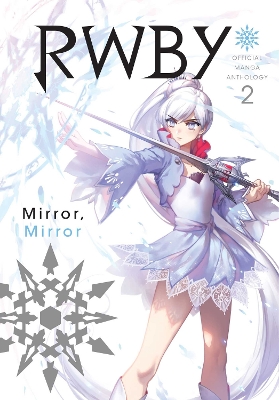 RWBY MANGA ANTHOLOGY 02 PA - ROOSTER TEETH PRODUCTIONS-MONTY
